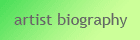 artist biography